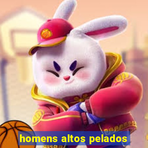 homens altos pelados